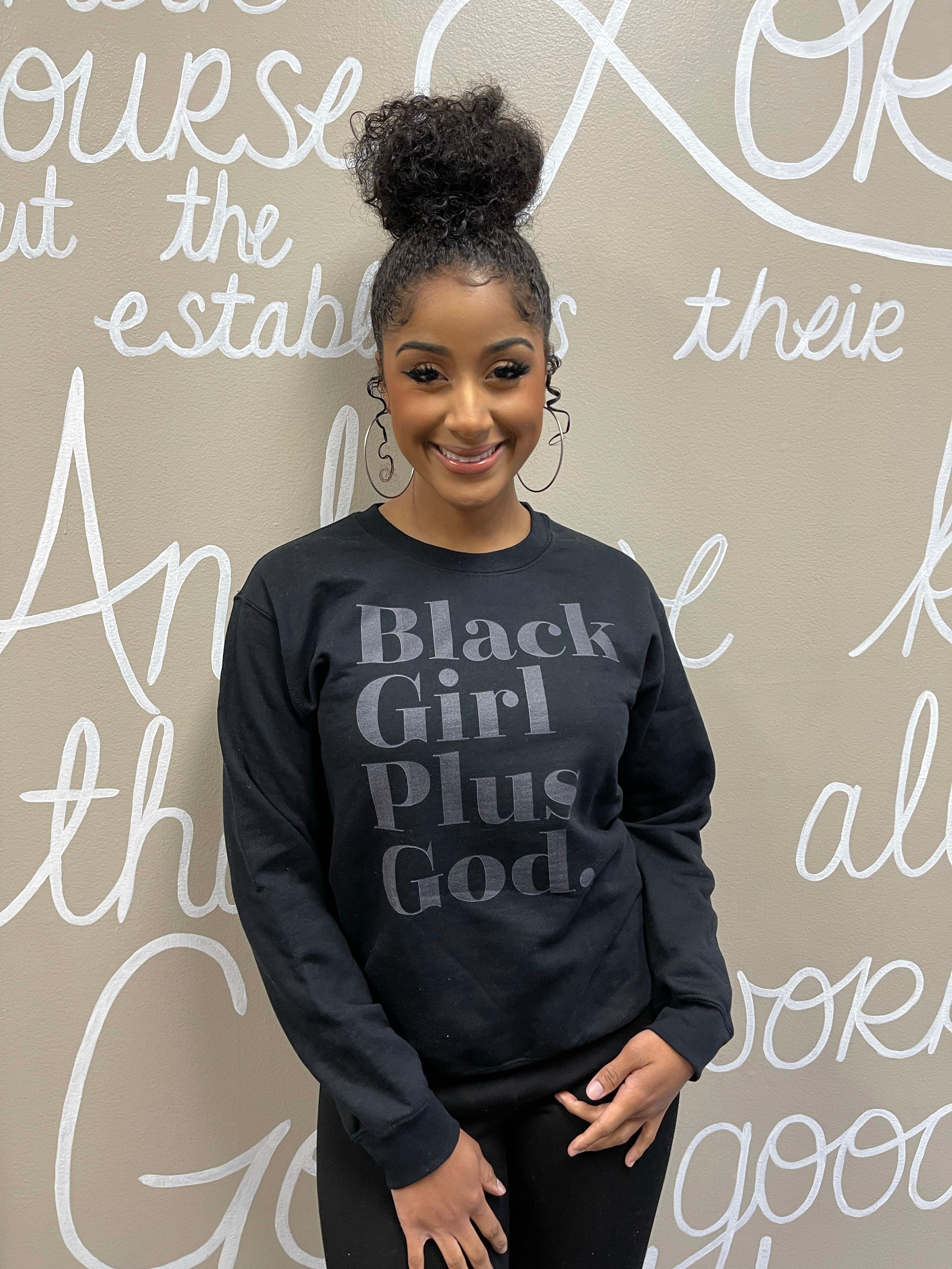 Black Girl Plus God Special Edition Sweatshirt - Blackity Black