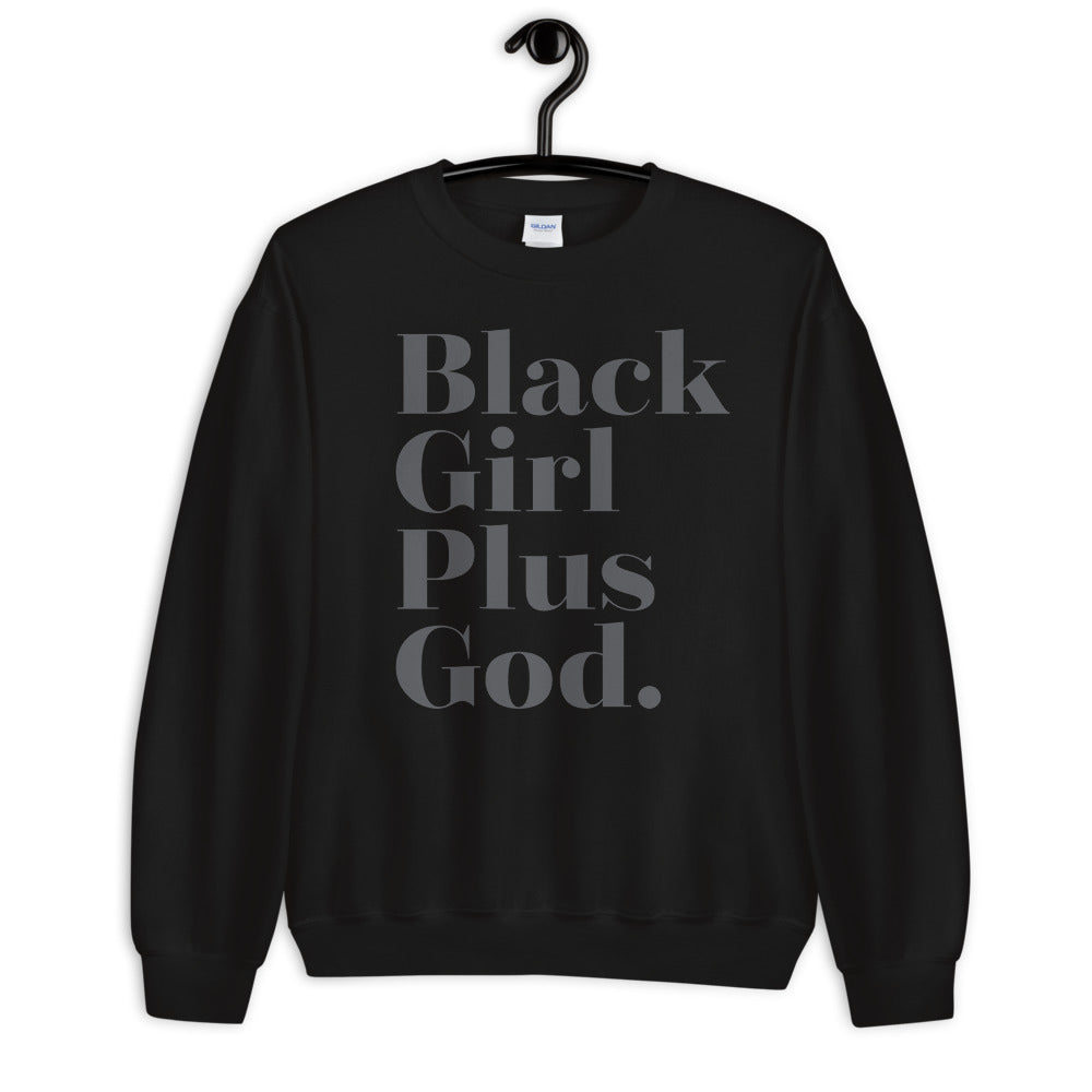 Black Girl Plus God Special Edition Sweatshirt - Blackity Black